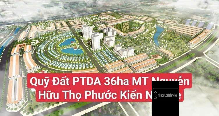Quỹ Đất PTDA 36ha MT Nguyễn Hữu Thọ, Phước Kiểng, Nhà Bè, Mặt Tiền 5km, Đất Sạch